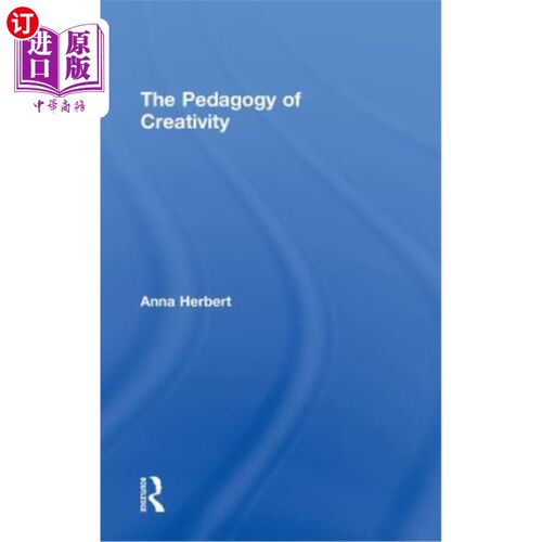 海外直订The Pedagogy of Creativity 创造力教育学