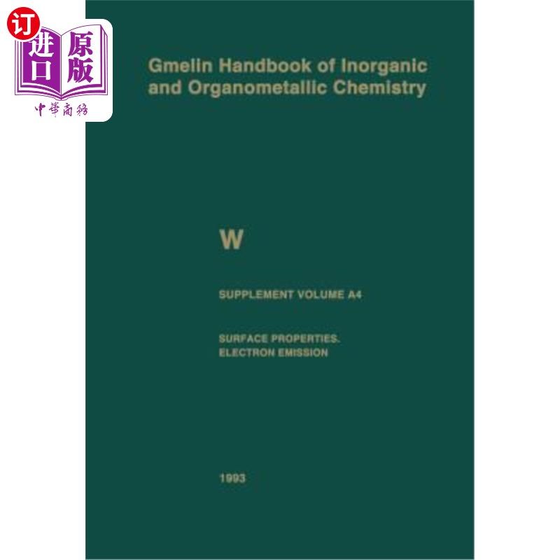 海外直订W Tungsten: Supplement Volume A4 Surface Properties. Electron Emission W钨:补充第A4卷“表面特性”。电子发