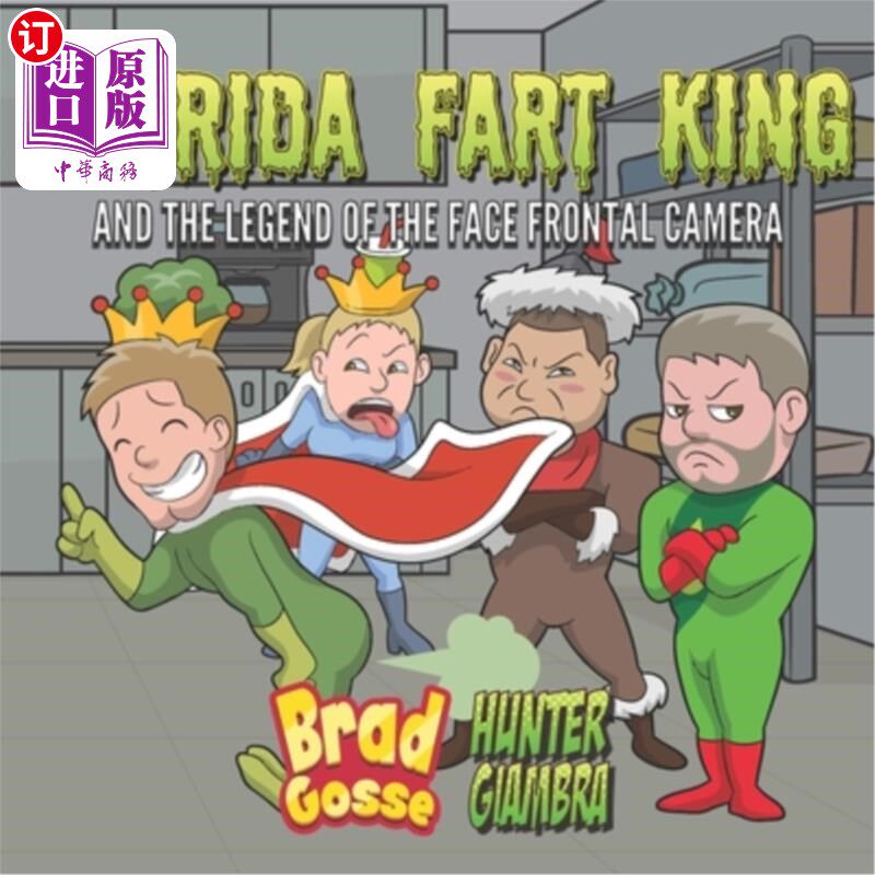 海外直订Florida Fart King: And The Legend Of The Face Frontal Camera 佛罗里达屁王:以及正面摄像头的传说
