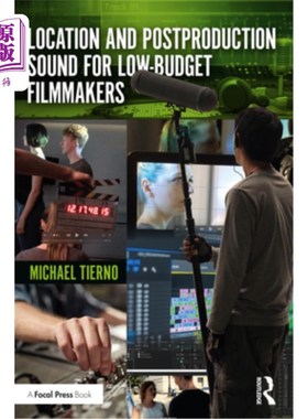海外直订Location and Postproduction Sound for Low-Budget Filmmakers 低成本电影制作人的位置和后期制作声音
