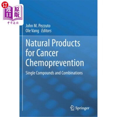海外直订医药图书Natural Products for Cancer Chemoprevention: Single Compounds and Combinations 用于癌症化学预防的天
