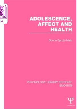 海外直订Adolescence, Affect and Health (Ple: Emotion) 青春期、情感与健康（PLE：情感）