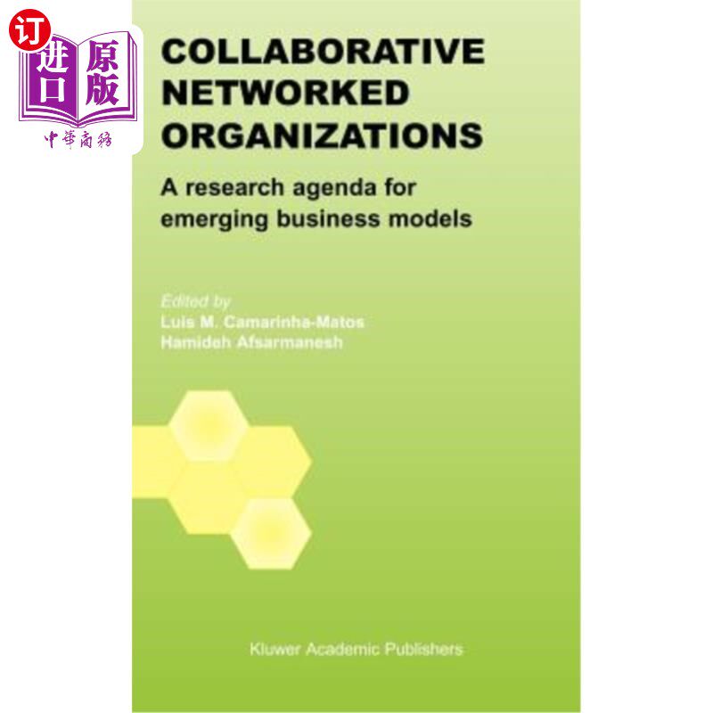 海外直订Collaborative Networked Organizations: A Research Agenda for Emerging Business M 协作化组织:新兴商业模