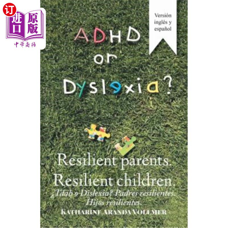 海外直订Adhd or Dyslexia? Resilient Parents. Resilient Children: ?Tdah O Dislexia? Padre  多动症还是阅读障碍？ 有弹