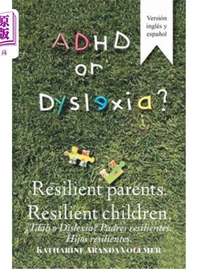 海外直订Adhd or Dyslexia? Resilient Parents. Resilient Children: ?Tdah O Dislexia? Padre  多动症还是阅读障碍？ 有弹