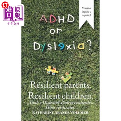 海外直订Adhd or Dyslexia? Resilient Parents. Resilient Children: ?Tdah O Dislexia? Padre  多动症还是阅读障碍？ 有弹