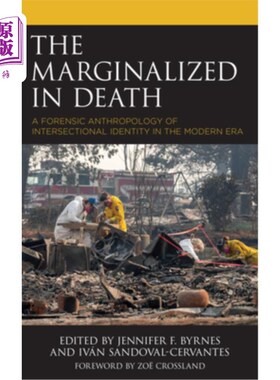 海外直订医药图书The Marginalized in Death: A Forensic Anthropology of Intersectional Identity in 死亡中的边缘化:当