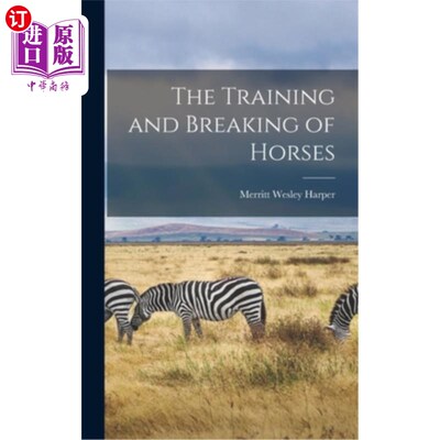 海外直订The Training and Breaking of Horses 《驯马与驯马