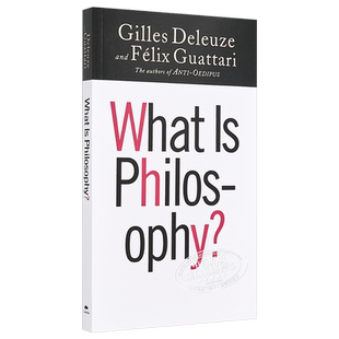 预售 什么是哲学 德勒兹 What Is Philosophy 英文原版 卡夫卡 为弱势文学而作 Gilles Deleuze 哲学【中商原版】
