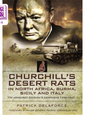 海外直订Churchill's Desert Rats in North Africa, Burma, Sicily and Italy: 7th Armoured D 丘吉尔在北非、缅甸、西西里