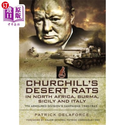海外直订Churchill's Desert Rats in North Africa, Burma, Sicily and Italy: 7th Armoured D 丘吉尔在北非、缅甸、西西里
