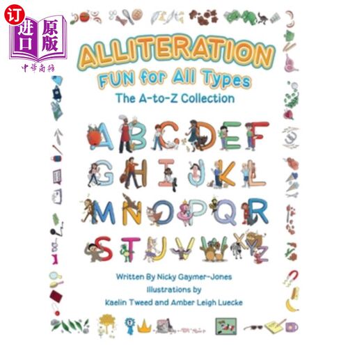 海外直订Alliteration Fun For All Types: The A to Z Collection 所有类型的头韵乐趣：A到Z集合