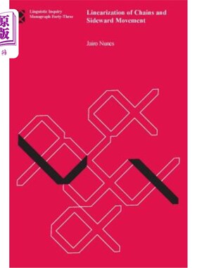 海外直订Linearization of Chains and Sideward Movement, Volume 43 链的线性化和侧移，卷43