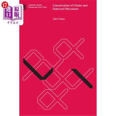 海外直订Linearization of Chains and Sideward Movement, Volume 43 链的线性化和侧移，卷43