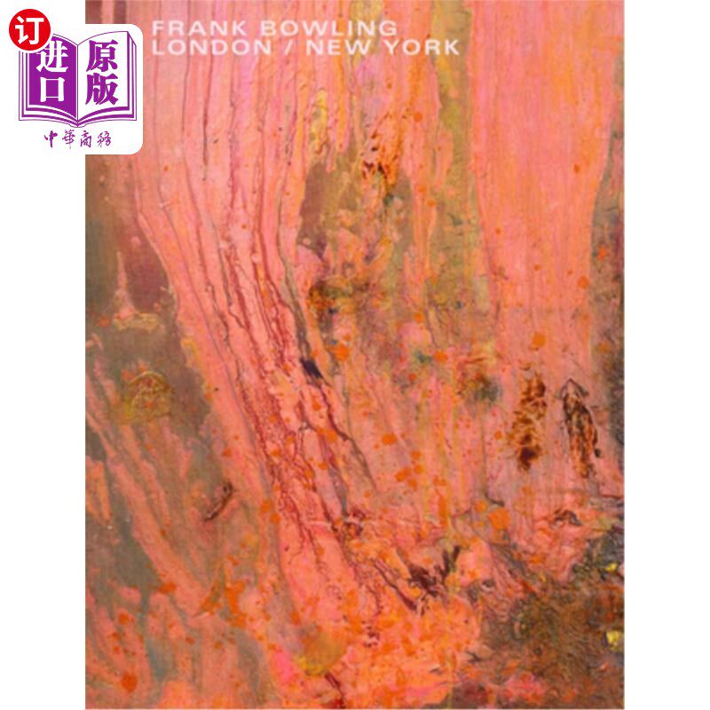 海外直订Frank Bowling: London / New York 弗兰克·鲍林:伦敦/纽约