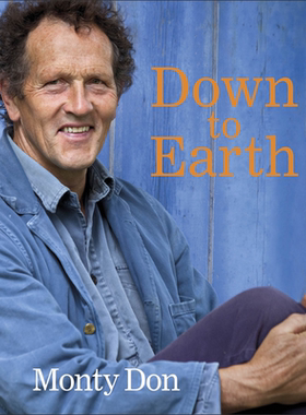 DK园艺智慧 Monty Don的50年园艺心得 Down to Earth 英文原版 Monty Don 生活 休闲 园林 花园 艺术 设计【中商原版】