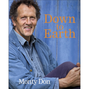DK园艺智慧 Monty Don的50年园艺心得 Down to Earth 英文原版 Monty Don 生活 休闲 园林 花园 艺术 设计【中商原版】