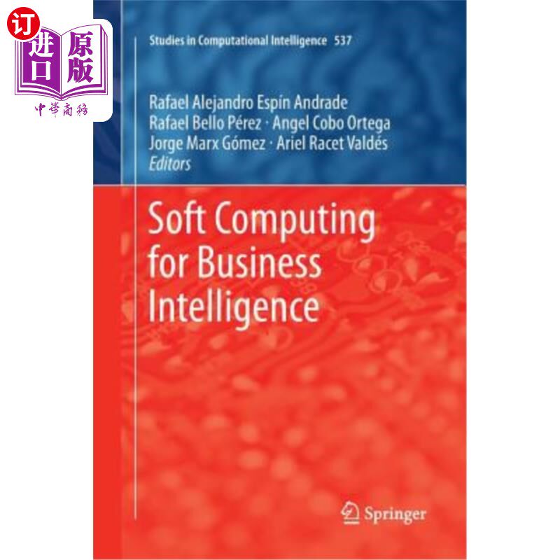 海外直订Soft Computing for Business Intelligence 商业智能的软计算