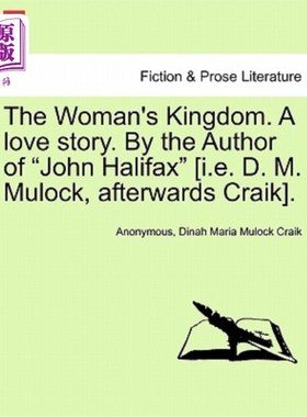海外直订The Woman's Kingdom. a Love Story. by the Author of 