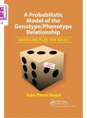海外直订A Probabilistic Model of the Genotype/Phenotype Relationship: Does Life Play the 基因型/表型关系的概率模型
