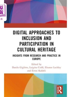海外直订Digital Approaches to Inclusion and Participatio... 文化遗产的包容和参与的数字方法