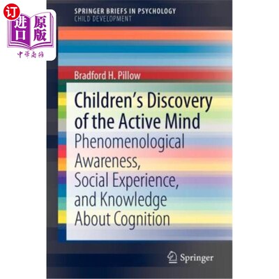 海外直订Children's Discovery of the Active Mind: Phenomenological Awareness, Social Expe 儿童主动思维的发现:现象学