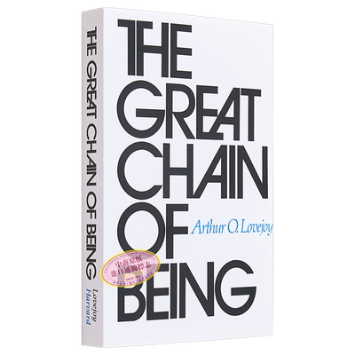存在巨链 对一个观念的历史的研究 诺夫乔伊 The Great Chain of Being 英文原版 Arthur Oncken Lovejoy【中商原版】