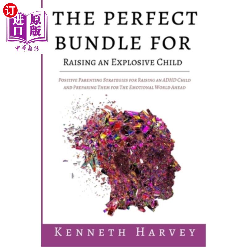 海外直订The Perfect Bundle For Raising an Explosive Child: Positive Parenting Strategies 养育爆发性孩子的完美组合: