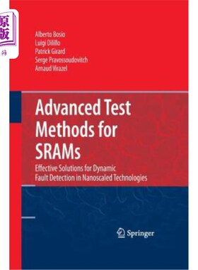 海外直订Advanced Test Methods for Srams: Effective Solutions for Dynamic Fault Detection sram的先进测试方法:纳米技