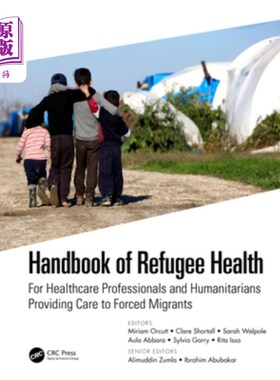 海外直订医药图书Handbook of Refugee Health: For Healthcare Professionals and Humanitarians Provi