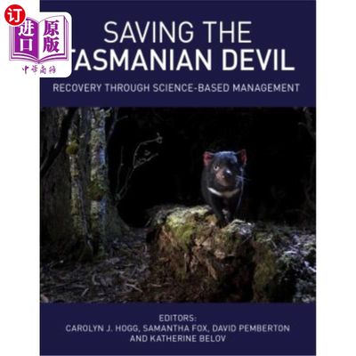 海外直订Saving the Tasmanian Devil: Recovery Through Science-Based Management 拯救袋獾:通过科学管理恢复