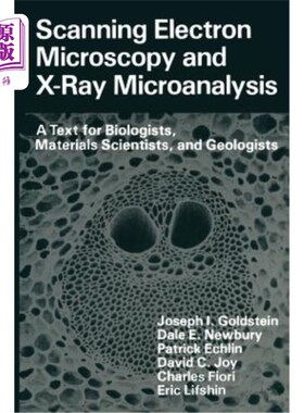 海外直订Scanning Electron Microscopy and X-Ray Microanalysis: A Text for Biologists, Mat 扫描电子显微镜和x射线显微