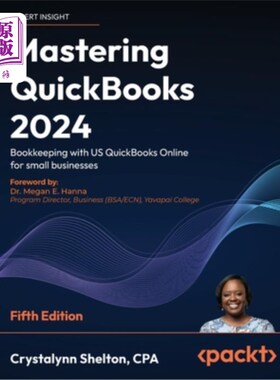 海外直订Mastering QuickBooks 2024 - Fifth Edition: Bookkeeping with US QuickBooks Online 掌握QuickBoo