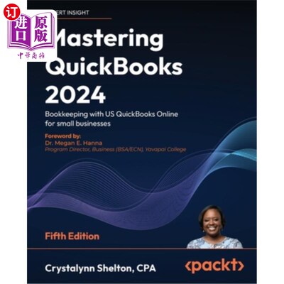 海外直订Mastering QuickBooks 2024 - Fifth Edition: Bookkeeping with US QuickBooks Online 掌握QuickBoo