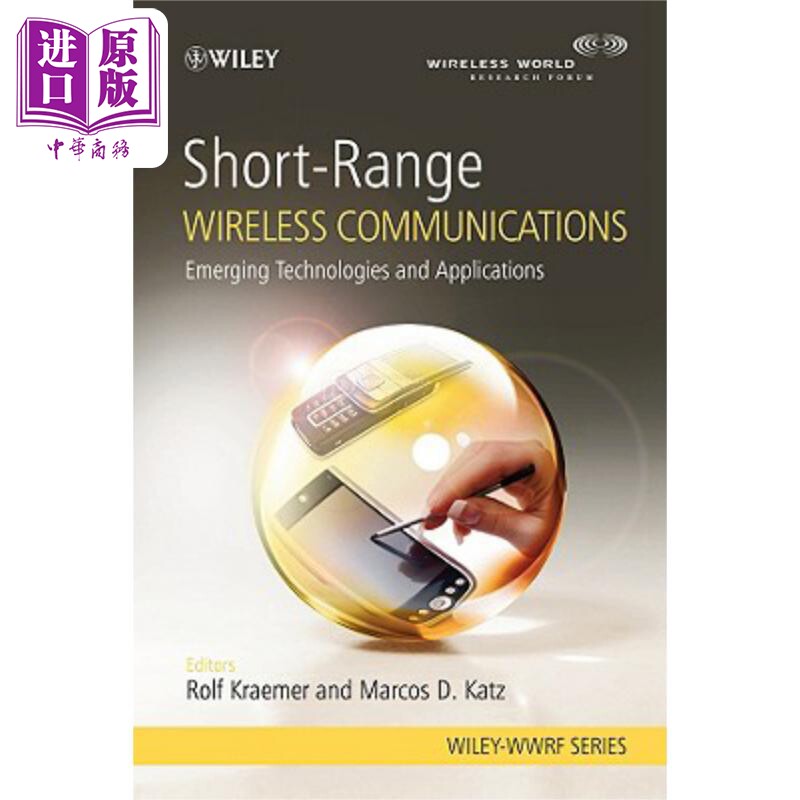 现货 短程无线通信 Short-Range Wireless Communications Emerging Technologies and Applications Rolf Kraemer 英文原版