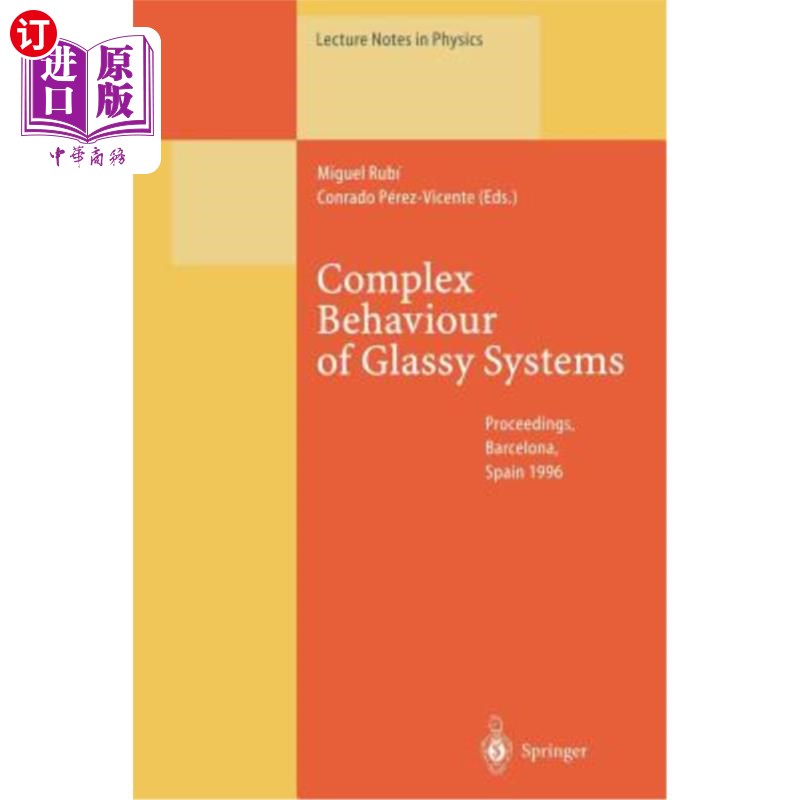 海外直订Complex Behaviour of Glassy Systems: Proceedings of the XIV Sitges Conference Si 玻璃系统的复杂行为:第十四