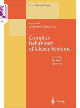 海外直订Complex Behaviour of Glassy Systems: Proceedings of the XIV Sitges Conference Si 玻璃系统的复杂行为:第十四
