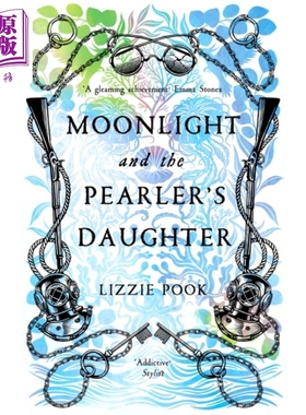 现货 月光和采珠人的女儿 英文原版 Moonlight and the Pearler s Daughter Lizzie Pook【中商原版】