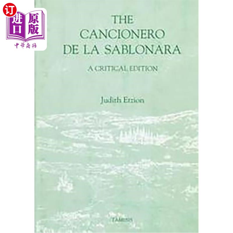 海外直订The Cancionero de la Sablonara: A Critical Edition [English Edition] 《萨布罗纳拉的Cancionero de la Sab