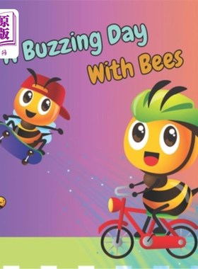 海外直订A Buzzing Day with Bees: How do they get it all done? 蜜蜂嗡嗡的一天：他们是怎么做到的？