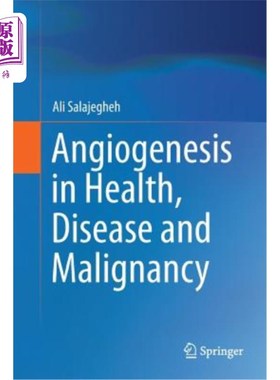 海外直订医药图书Angiogenesis in Health, Disease and Malignancy 健康、疾病和恶性肿瘤中的血管生成