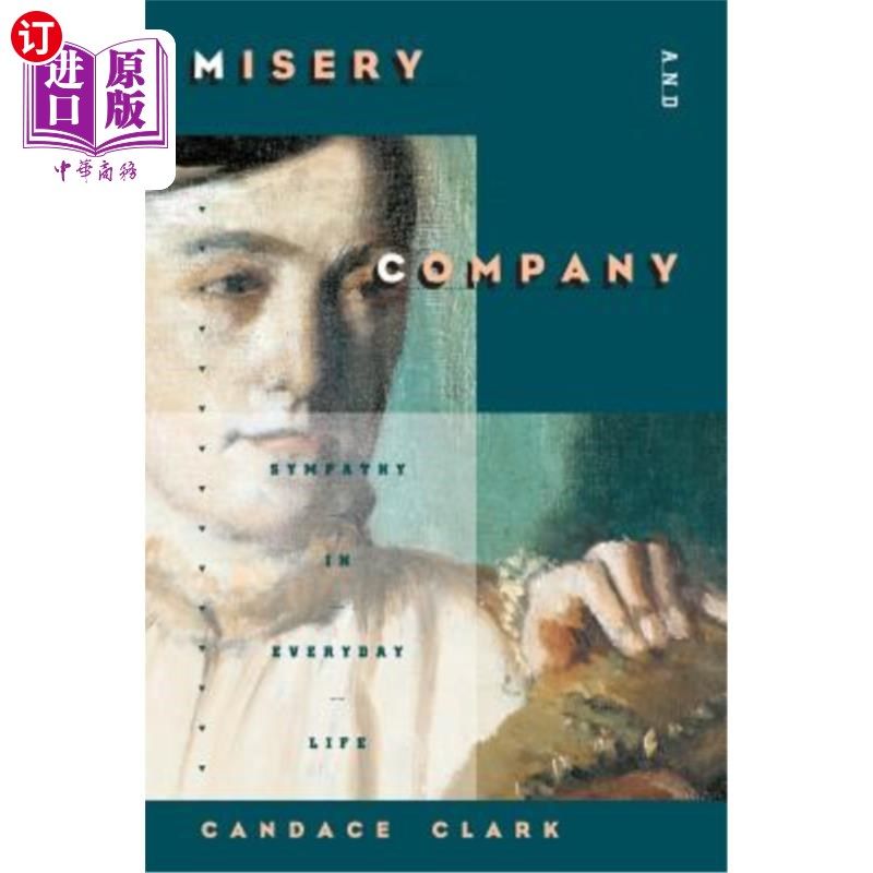 海外直订Misery and Company: Sympathy in Everyday Life 苦难与陪伴：日常生活中的同情