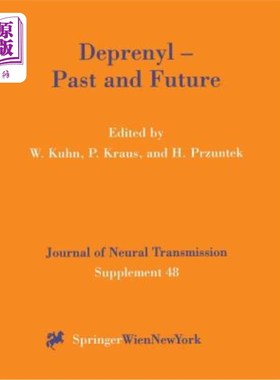 海外直订医药图书Deprenyl -- Past and Future Deprenyl——过去和未来