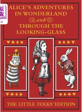 海外直订Alice's Adventures in Wonderland and Through the Looking-Glass: The Little Folks 《爱丽丝梦游仙境》和《镜中
