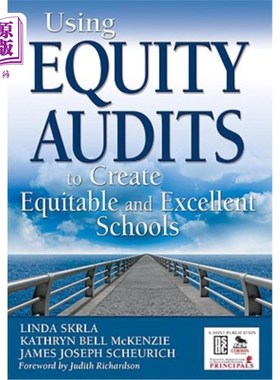 海外直订Using Equity Audits to Create Equitable and Excellent Schools 利用公平审计创造公平、优秀的学校