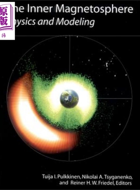 现货 内磁层 物理与建模 The Inner Magnetosphere 英文原版 Tuija I. Pulkkinen 中商原版
