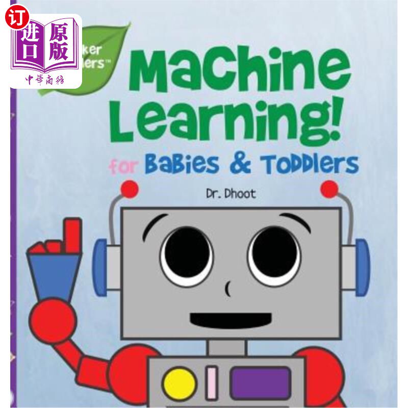 海外直订Machine Learning for Babies & Toddlers (Tinker Toddlers) 婴儿和幼童的机器学习(Tinker幼童)