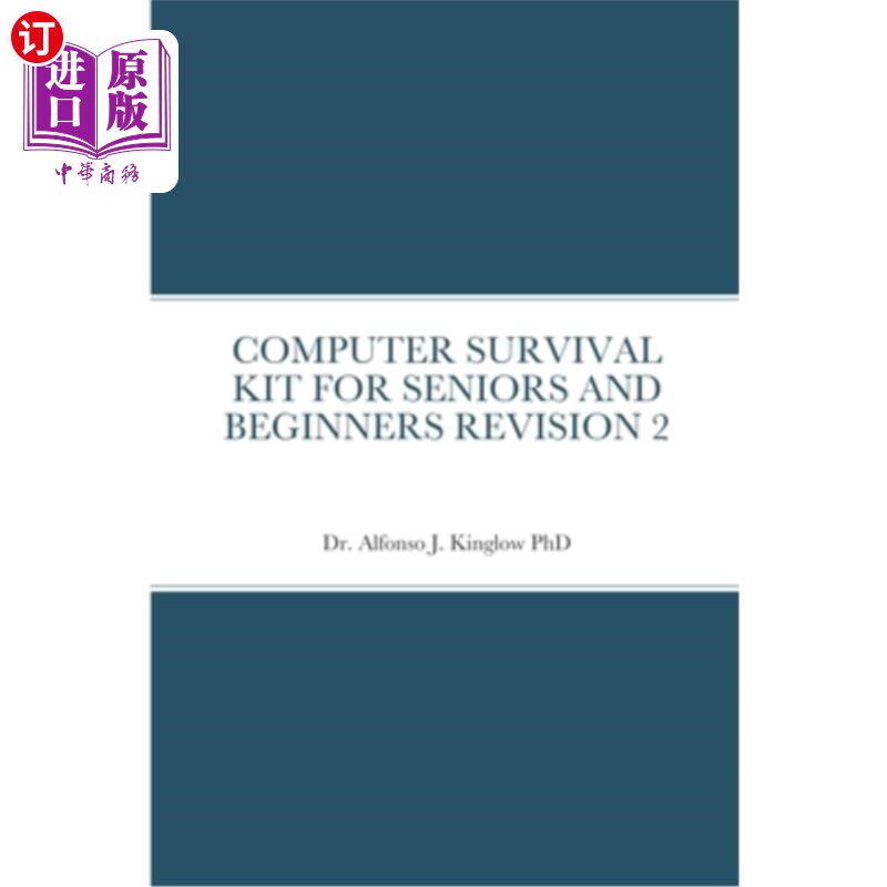 海外直订Computer Survival Kit for Seniors and Beginners Revision 2 高年级和初学者电脑生存工具包复习2