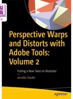 海外直订Perspective Warps and Distorts with Adobe Tools:... 透视扭曲和扭曲与Adobe工具:卷2