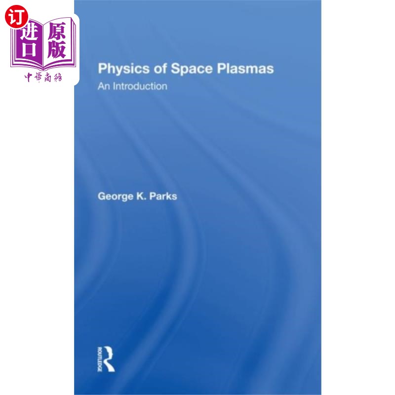 海外直订Physics Of Space Plasmas 空间等离子体物理学